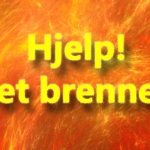 Alles store mareritt: hjelp, det brenner! Www. Johnsteffensen. No