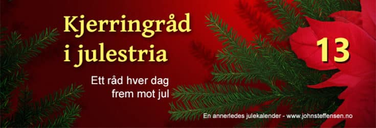 Kjerringråd i julestria er årets julekalender. www.johnsteffensen.no