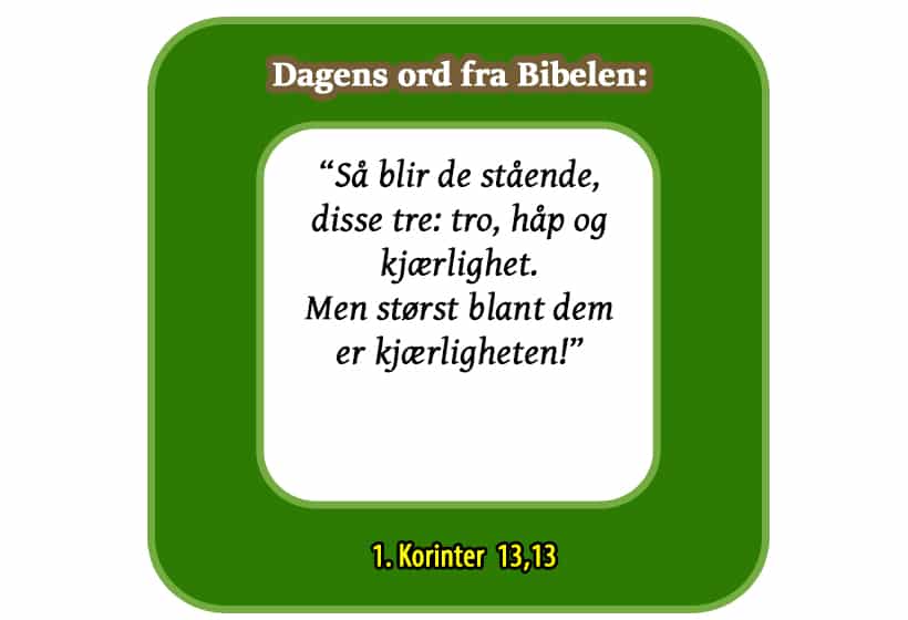 1 kor 1313 bibelord fra www. Johnsteffensen. No 1