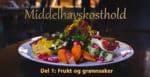 Hjertesmerter - hvordan oppleves de? 2 Middelhavskosthold - frukt og grønnsaker