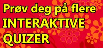 Prøv deg på flere interaktive quizer. Www. Johnsteffensen. No