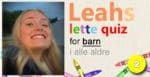 Leahs lette quiz - 2: statsminister
