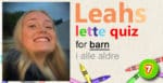 Leahs lette quiz - 7: kristiania