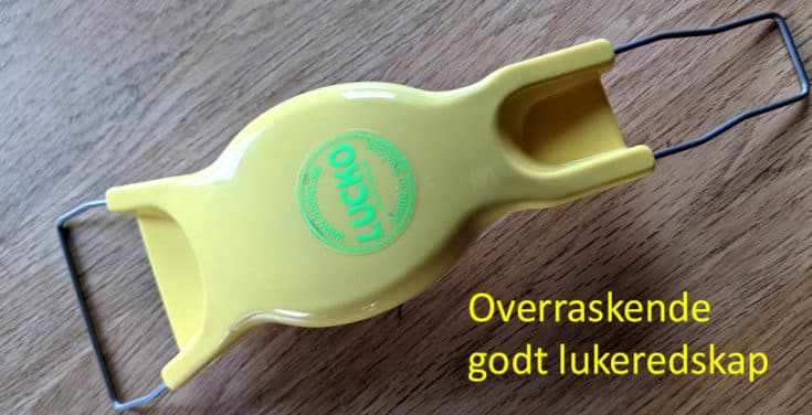 Lucko ugressfjerner. Overraskende godt lukeredskap. Www. Johnsteffensen. No