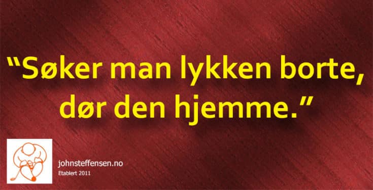 13 18 soker man lykken borte... Www. Johnsteffensen. No 10 ar.