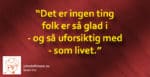 Ingen er feilfrie... 4 Om livet