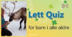 Quiz for barn i alle aldre - 40 12 Quiz for barn i alle aldre - 31