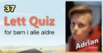 Quiz for barn i alle aldre - 52 13 Quiz for barn i alle aldre - 37