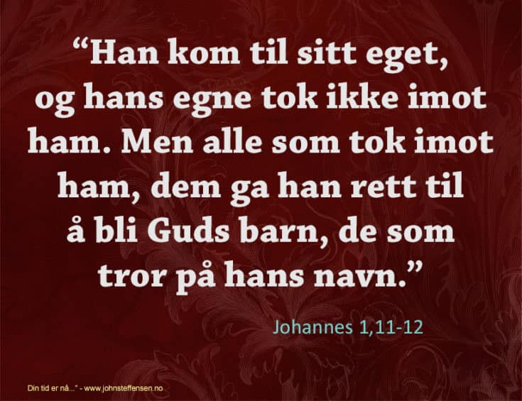 Johannes 111 12 www. Johnsteffensen. No