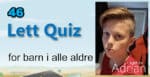 Quiz for barn i alle aldre - 46