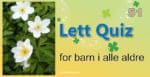 Leahs lette quiz - 19: rådebank 11 Quiz for barn i alle aldre - 51