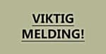 Viktig melding